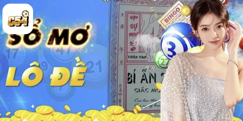 1000 Giấc Mơ Lô Đề C54: Cách Giải Mã Để Chọn Số Chuẩn Xác 1 1000 Giấc Mơ Lô Đề C54: Cách Giải Mã Để Chọn Số Chuẩn Xác