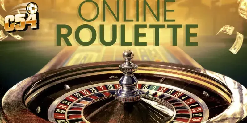 Roulette quay số may mắn C54: Bí thuật quay là trúng từ cao thủ 1 Roulette quay số may mắn C54: Bí thuật quay là trúng từ cao thủ